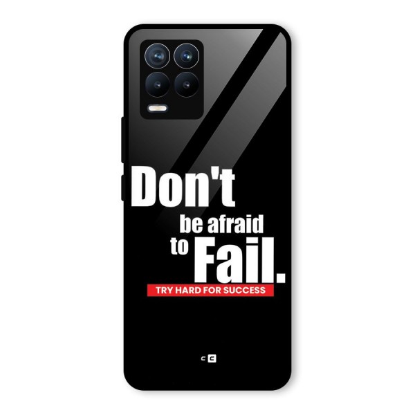 Dont Be Afriad Glass Back Case for Realme 8