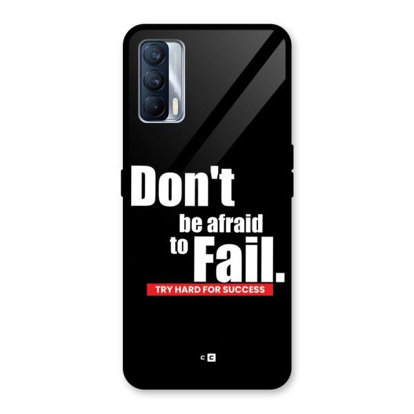 Dont Be Afriad Glass Back Case for Realme X7