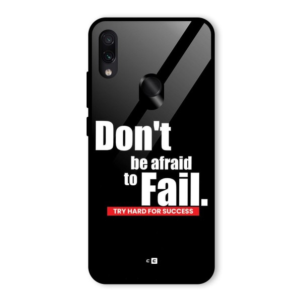 Dont Be Afriad Glass Back Case for Redmi Note 7