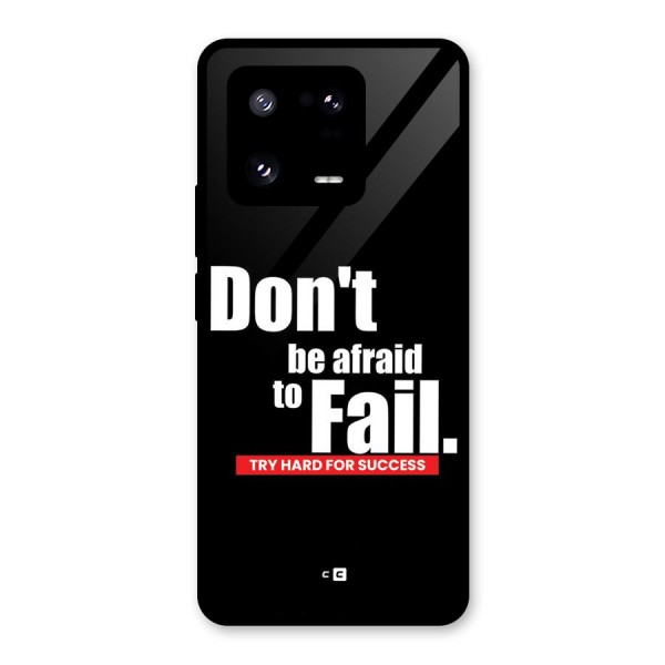 Dont Be Afriad Glass Back Case for Xiaomi 13 Pro