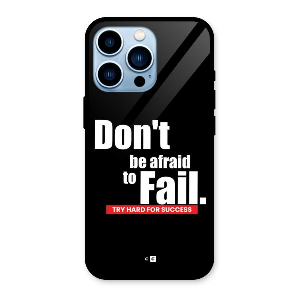 Dont Be Afriad Glass Back Case for iPhone 13 Pro