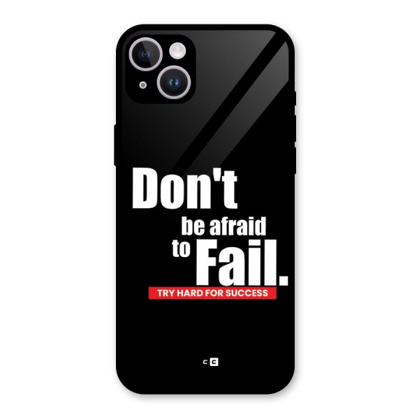 Dont Be Afriad Glass Back Case for iPhone 14 Plus