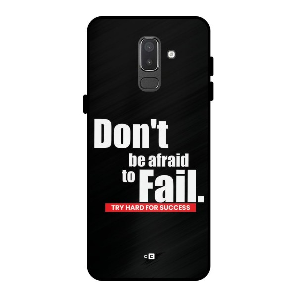 Dont Be Afriad Metal Back Case for Galaxy On8 (2018)