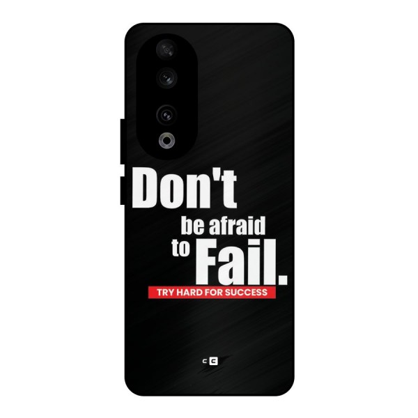 Dont Be Afriad Metal Back Case for Honor 90