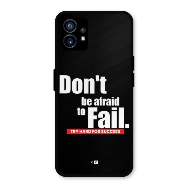 Dont Be Afriad Metal Back Case for Nothing Phone 1