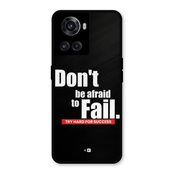 Dont Be Afriad Metal Back Case for OnePlus 10R