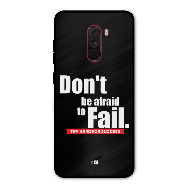 Dont Be Afriad Metal Back Case for Poco F1