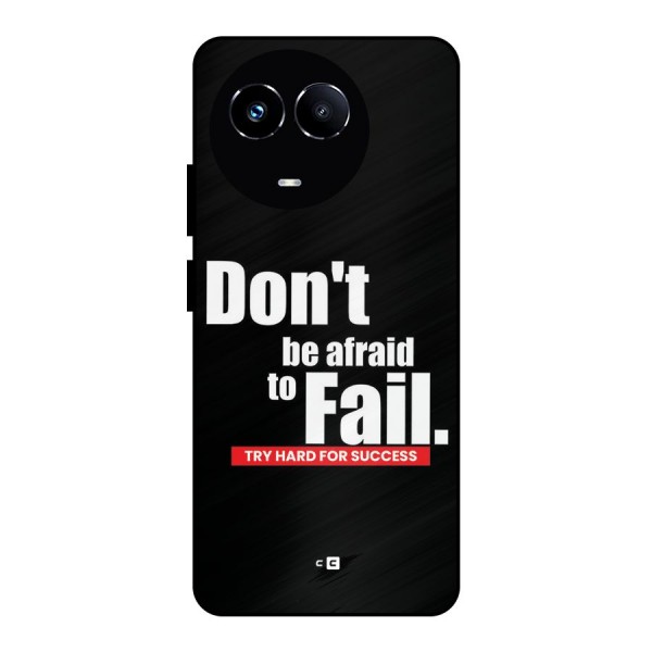 Dont Be Afriad Metal Back Case for Realme 11 5G