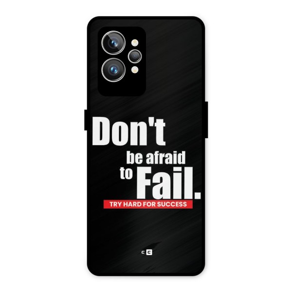 Dont Be Afriad Metal Back Case for Realme GT2 Pro