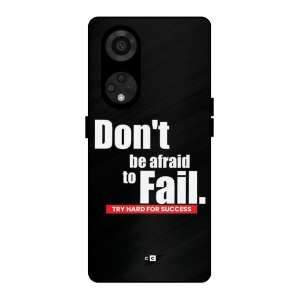 Dont Be Afriad Metal Back Case for Reno8 T 5G