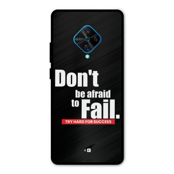 Dont Be Afriad Metal Back Case for Vivo S1 Pro
