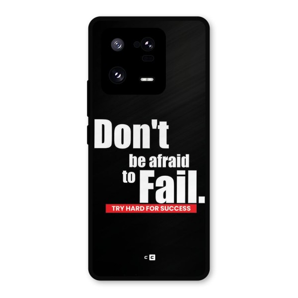 Dont Be Afriad Metal Back Case for Xiaomi 13 Pro