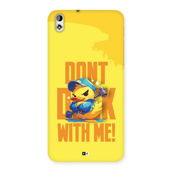 Dont Duck With Me Back Case for Desire 816g