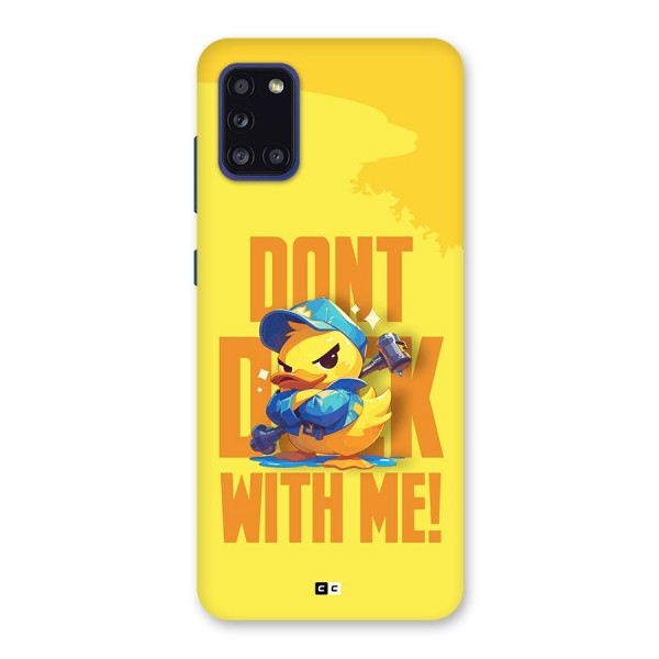 Dont Duck With Me Back Case for Galaxy A31