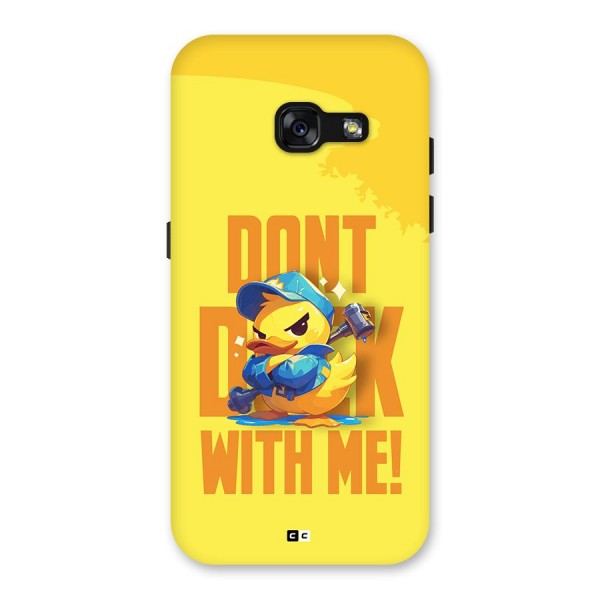 Dont Duck With Me Back Case for Galaxy A3 (2017)