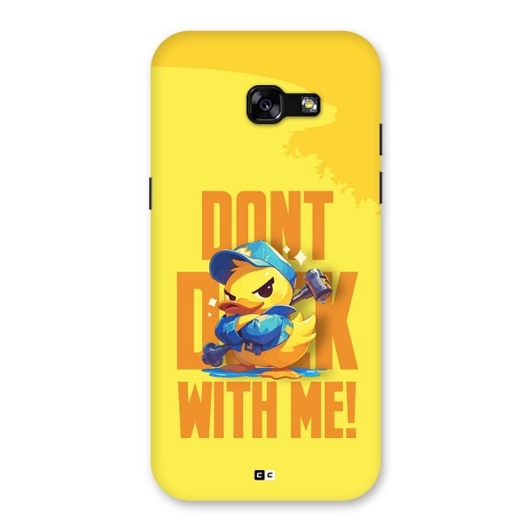 Dont Duck With Me Back Case for Galaxy A5 2017