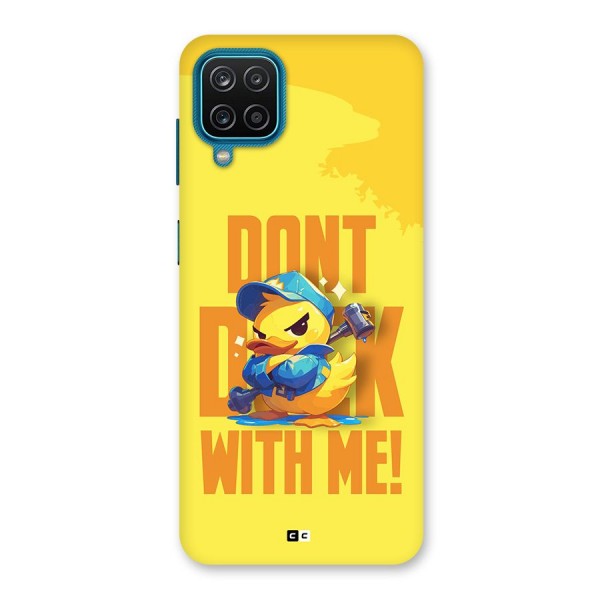 Dont Duck With Me Back Case for Galaxy F12