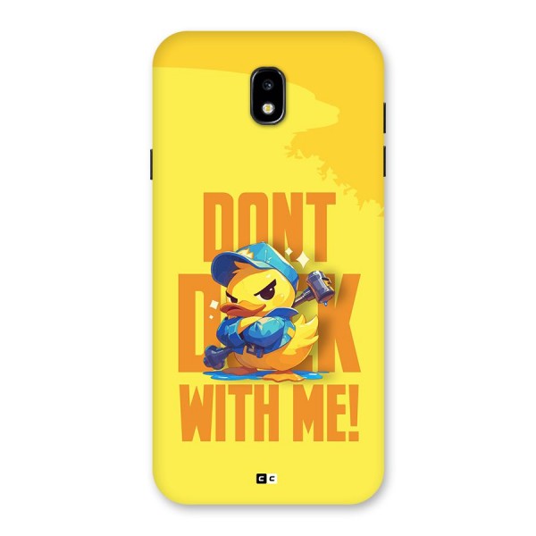 Dont Duck With Me Back Case for Galaxy J7 Pro