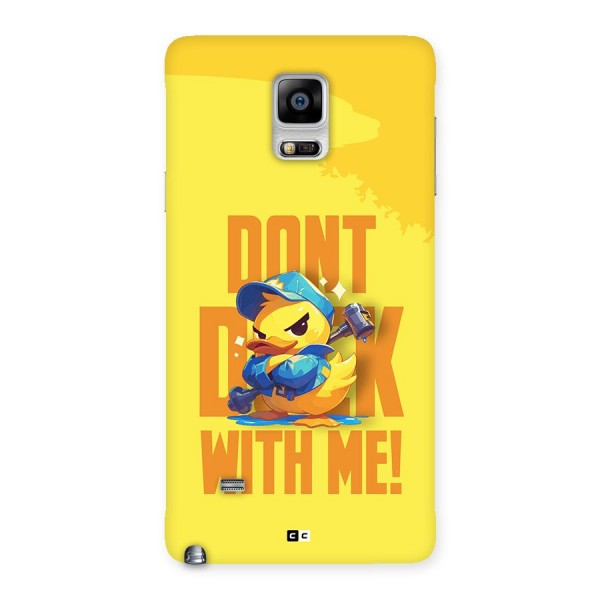 Dont Duck With Me Back Case for Galaxy Note 4