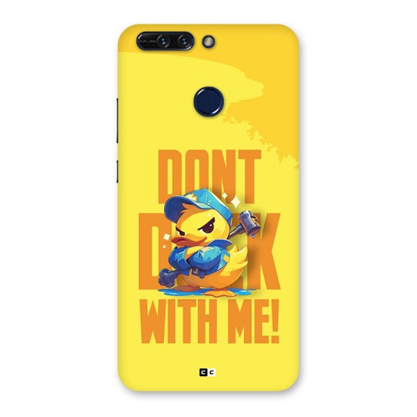 Dont Duck With Me Back Case for Honor 8 Pro