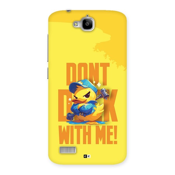 Dont Duck With Me Back Case for Honor Holly