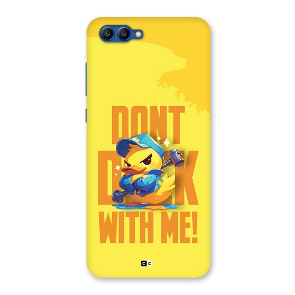 Dont Duck With Me Back Case for Honor View 10