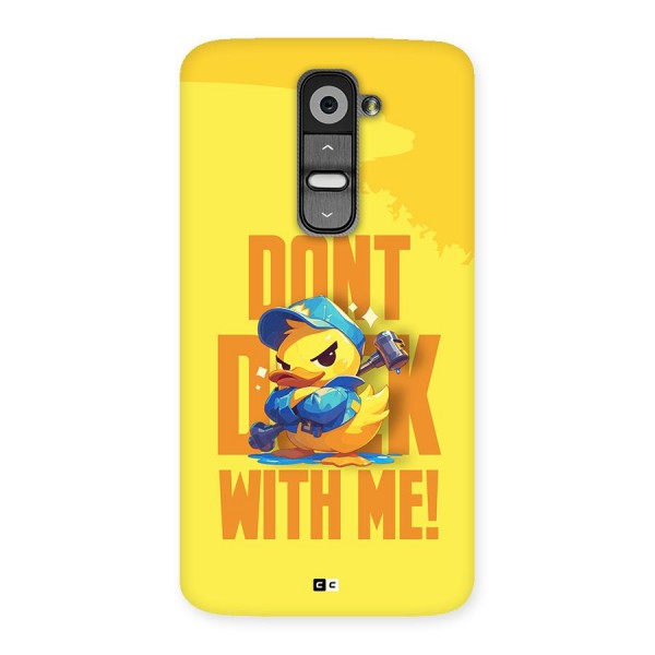 Dont Duck With Me Back Case for LG G2