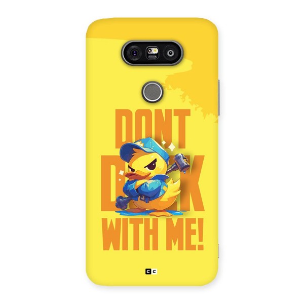 Dont Duck With Me Back Case for LG G5