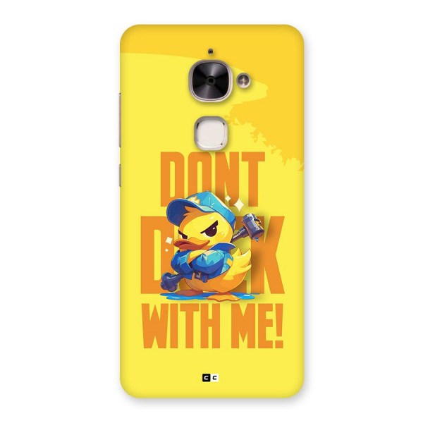 Dont Duck With Me Back Case for Le 2