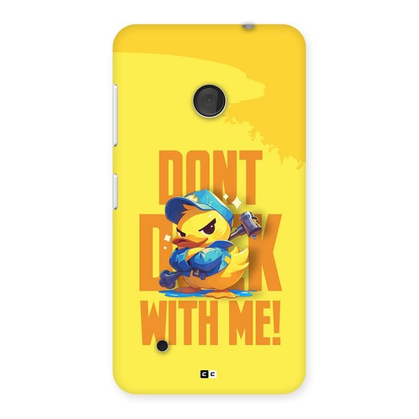 Dont Duck With Me Back Case for Lumia 530