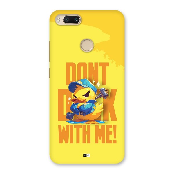 Dont Duck With Me Back Case for Mi A1