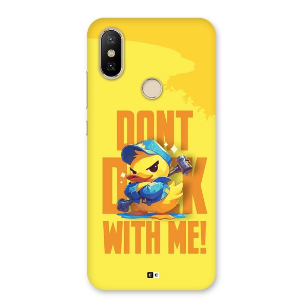 Dont Duck With Me Back Case for Mi A2