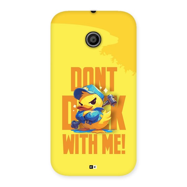 Dont Duck With Me Back Case for Moto E