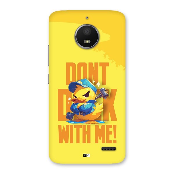 Dont Duck With Me Back Case for Moto E4