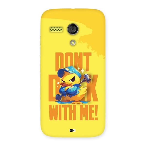 Dont Duck With Me Back Case for Moto G