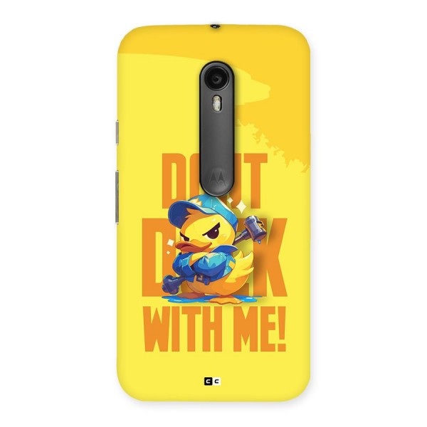 Dont Duck With Me Back Case for Moto G3