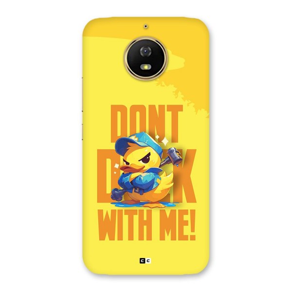 Dont Duck With Me Back Case for Moto G5s