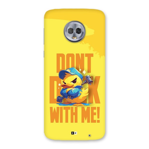 Dont Duck With Me Back Case for Moto G6 Plus