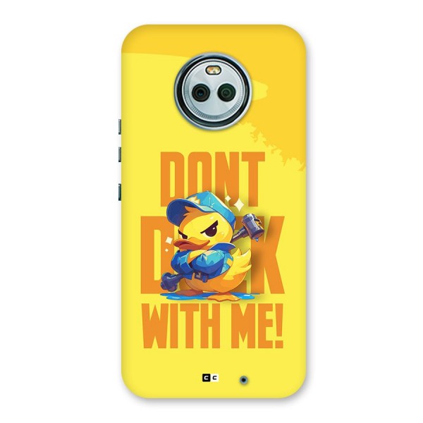 Dont Duck With Me Back Case for Moto X4