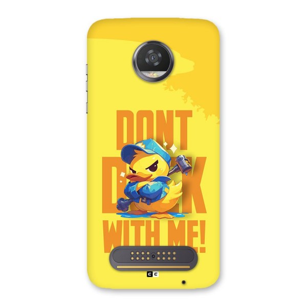 Dont Duck With Me Back Case for Moto Z2 Play