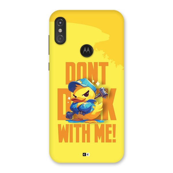 Dont Duck With Me Back Case for Motorola One Power