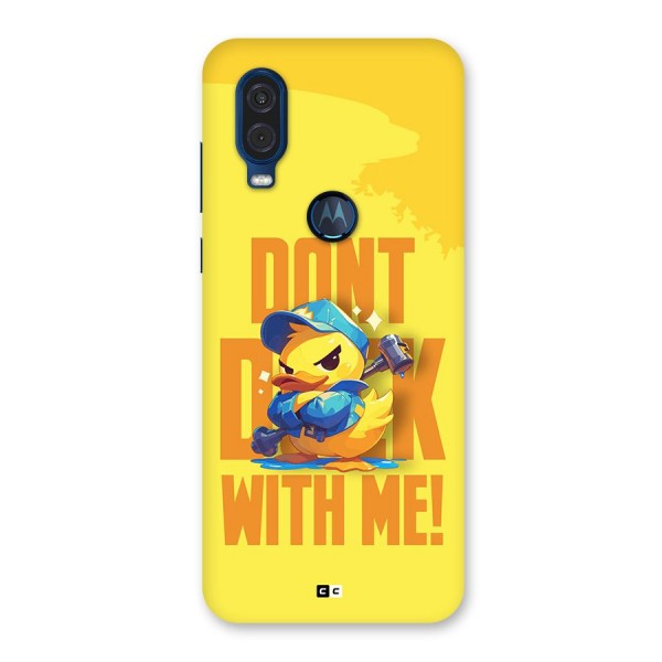 Dont Duck With Me Back Case for Motorola One Vision