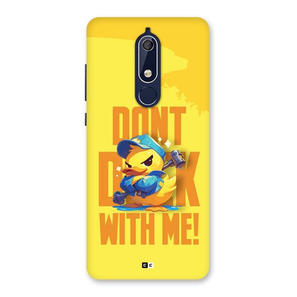 Dont Duck With Me Back Case for Nokia 5.1