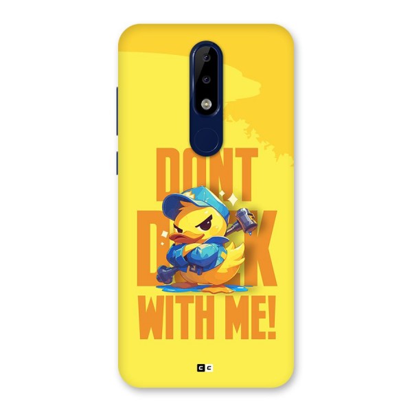 Dont Duck With Me Back Case for Nokia 5.1 Plus