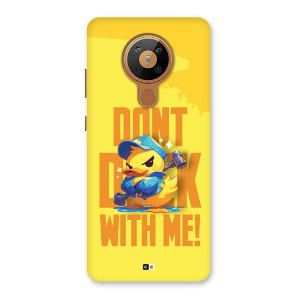 Dont Duck With Me Back Case for Nokia 5.3