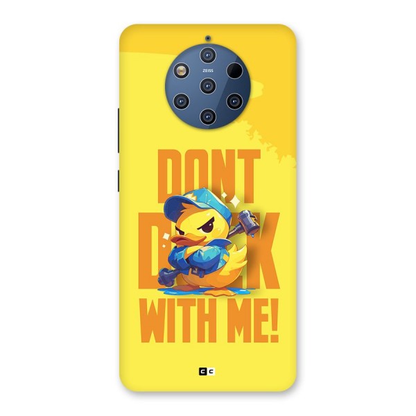 Dont Duck With Me Back Case for Nokia 9 PureView