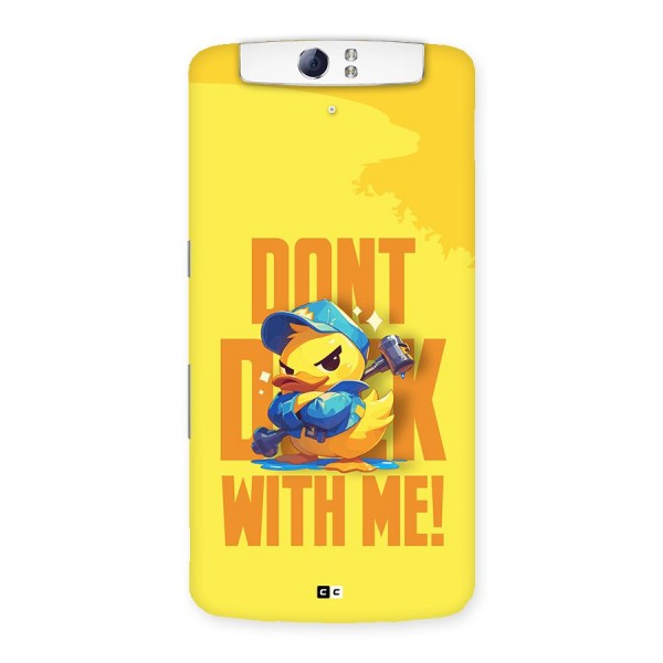 Dont Duck With Me Back Case for Oppo N1