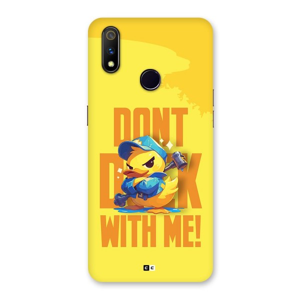 Dont Duck With Me Back Case for Realme 3 Pro