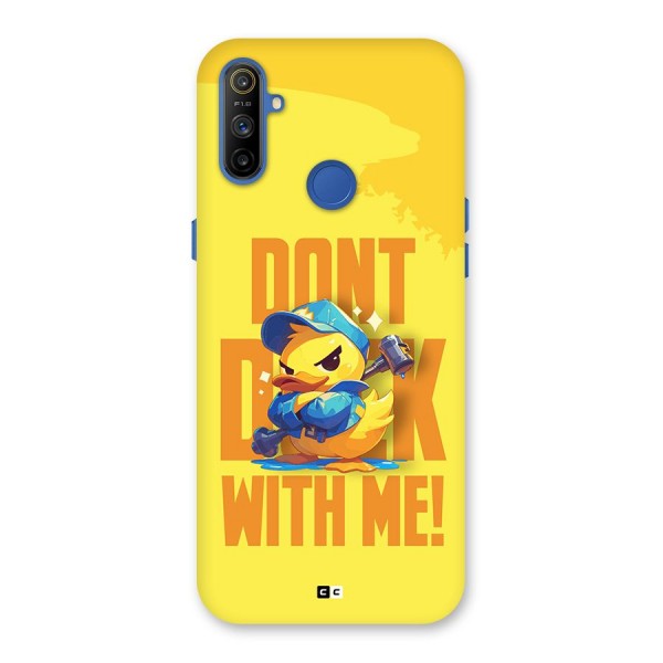 Dont Duck With Me Back Case for Realme Narzo 10A