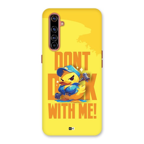 Dont Duck With Me Back Case for Realme X50 Pro